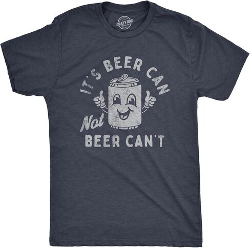 Mens Its Beer Can Not Beer Cant T Shirt Funny Drinking Lovers Positivity Joke Tee for Guys in Kuwait