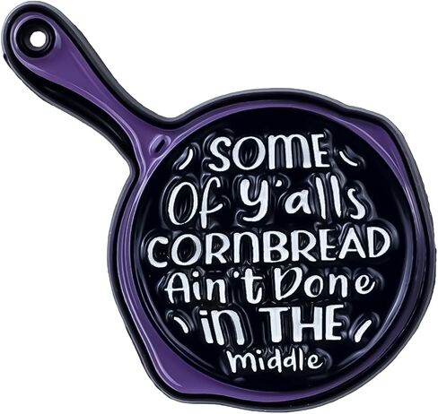 Some Of Y’all’s Cornbread Ain’t Done In The Middle Southern Cooking Humor Enamel Pin, Funny Cooking Joke Pin Brooch For Baker Cooking Lover, Funny Food Humor Brooch Badge, Kitchen Quote Lapel Badges, Cornbread Meme Chef Gift Jewelry Accessory in Kuwait