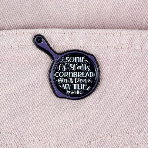 Some Of Y’all’s Cornbread Ain’t Done In The Middle Southern Cooking Humor Enamel Pin, Funny Cooking Joke Pin Brooch For Baker Cooking Lover, Funny Food Humor Brooch Badge, Kitchen Quote Lapel Badges, Cornbread Meme Chef Gift Jewelry Accessory in Kuwait