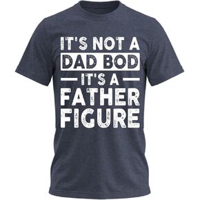 It's Not A Dad BOD Its A Father Figure T-Shirt Funny Joke Shirts Fathers Day Shirt Gifts for Dads, Men, Husband, Grandpa in Saudi Arabia