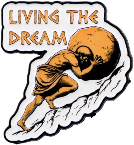 Living the Dream Enamel Pin, Sisyphus Mythology Theme, Zinc Alloy, 1.25 x 1.18 Inch in Saudi Arabia
