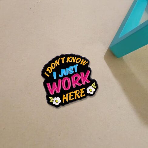 I Dont Know I Just Work Here Enamel Pin, Funny Sarcastic Brooch Pin Cute Cartoon Lapel Brooch for Backpack Hat Jacket Bag,Funny Work Accessories in Saudi Arabia