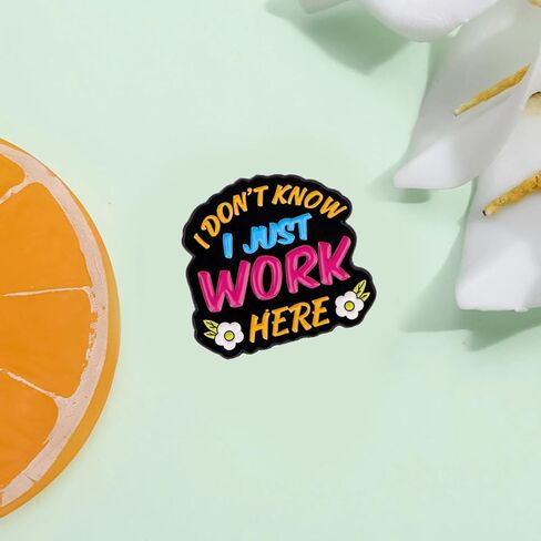 I Dont Know I Just Work Here Enamel Pin, Funny Sarcastic Brooch Pin Cute Cartoon Lapel Brooch for Backpack Hat Jacket Bag,Funny Work Accessories in Saudi Arabia