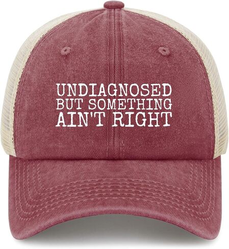 Undiagnosed but Something Ain't Right Hat Funny Trucker Hats Men Dad Hat Gifts in Saudi Arabia