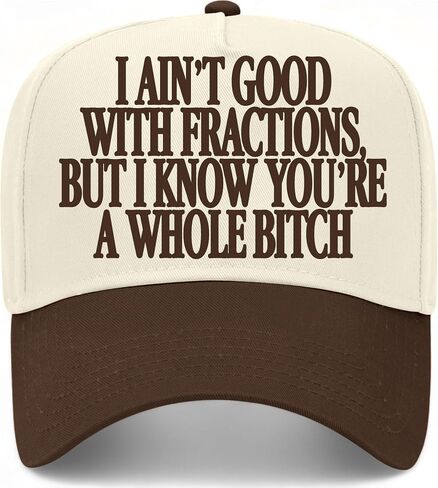 BROTHER TRUCKERS I Ain't Good with Fractions But I Know You're A Whole Hat in Kuwait