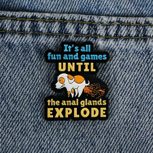 Vet Tech Enamel Pin, It’s All Fun And Games Until The Anal Glands Explode Dog Badge Brooch, Funny Gift For Veterinarian Veterinary Student, Vet Life Brooches, Sarcastic Animal Decorative Pin Jewelry Accessories in Kuwait