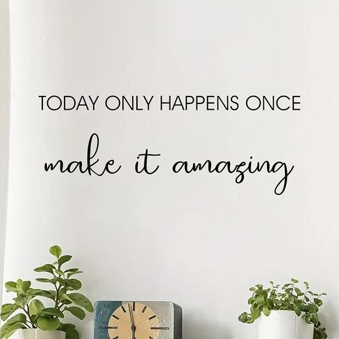 Inspirational Wall Decal, 'Today Only Happens Once Make It Amazing' Quote, Black Motivational Wall Sticker, Home, Living Room, Bedroom, Entryway, Fireplace, Wall, Office Decoration Stickers in Saudi Arabia