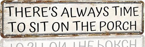 Porch Sign Vintage Metal Tin Sign There's Always Time To Sit On The Porch Metal Tin Sign Porch Signs Outdoor For Home Rustic Farmhouse Porch Wall Art Decor 16x4 Inches in Kuwait
