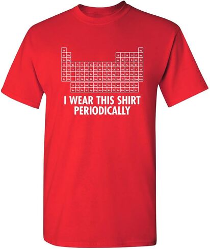 I Wear This Shirt Periodically Funny T Shirt | Stylish Humor Graphic Tees Men | Unique Style Graphic Funny T Shirts for Women in Kuwait