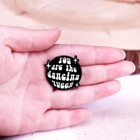 You Are the Dancing Queen Enamel lapel Pin Metal badge- Inspired by Classic Song - Ideal for Clothing & Backpacks in Saudi Arabia
