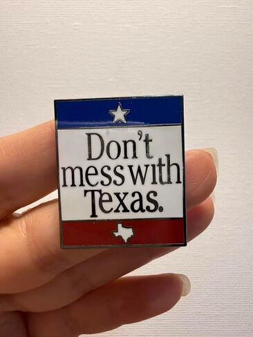 "Don't mess with Texas" Enamel Pin, Lone Star State Lapel Badge for Texas Lovers in Saudi Arabia