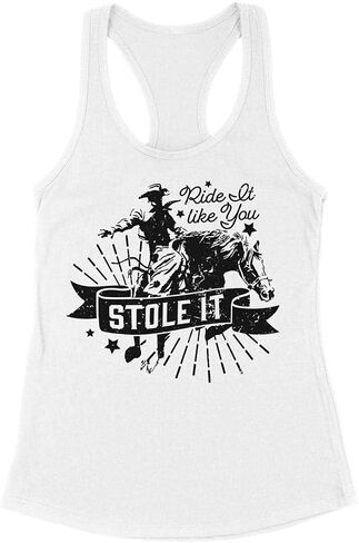 Ride It Like You Stole It Tank Top Fitted Racerback Women's in Kuwait