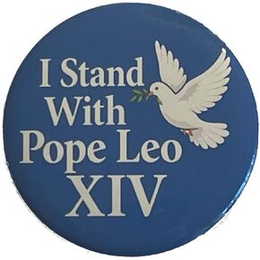 Pope Leo Peace Support Button Large 2.25 Inch Pinback Anti War Protest Stance Christian Values Catholic in Kuwait