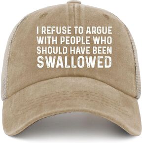 Georgeston I Refuse to Argue with People Who Should Have Been Swallowed Hat Trucker Hat for Women Baseball Hats Funny Gifts in Saudi Arabia