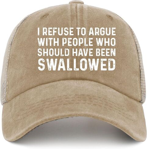 Georgeston I Refuse to Argue with People Who Should Have Been Swallowed Hat Trucker Hat for Women Baseball Hats Funny Gifts in Saudi Arabia