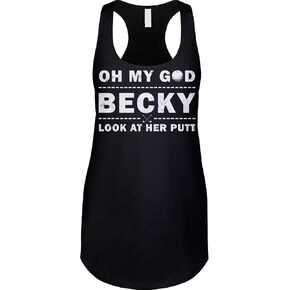 Oh My God Becky Look at Her Putt - Golf Pun Ladies Tank in Saudi Arabia