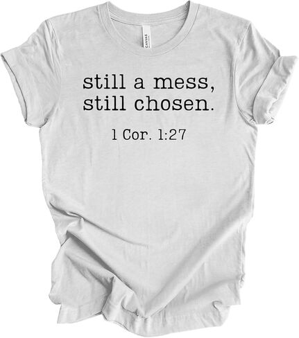 Trenz Shirt Company Women’s Bella Canvas Christian Graphic T-Shirt – “Still a Mess, Still Chosen" Design in Kuwait