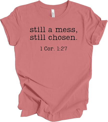 Trenz Shirt Company Women’s Bella Canvas Christian Graphic T-Shirt – “Still a Mess, Still Chosen" Design in Kuwait