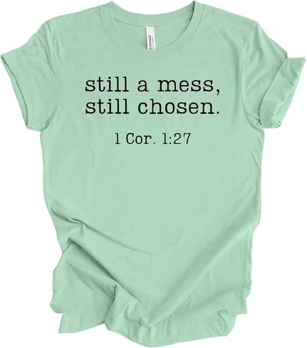 Trenz Shirt Company Women’s Bella Canvas Christian Graphic T-Shirt – “Still a Mess, Still Chosen" Design in Kuwait