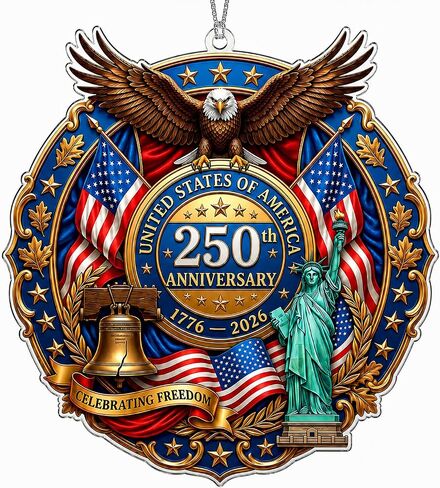 United States of America 250th Anniversary Ornament 1776-2026, Patriotic Acrylic Hanging Ornament, America 250 Years Anniversary Decoration, Eagle Liberty Bell Statue of Liberty, USA Gift in Saudi Arabia