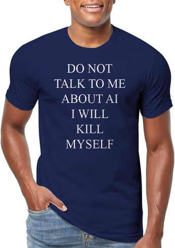 Do Not Talk to Me About AI Unisex T-Shirt in Saudi Arabia