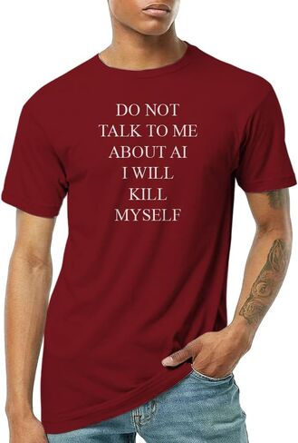 Do Not Talk to Me About AI Unisex T-Shirt in Saudi Arabia
