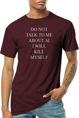 Do Not Talk to Me About AI Unisex T-Shirt in Saudi Arabia