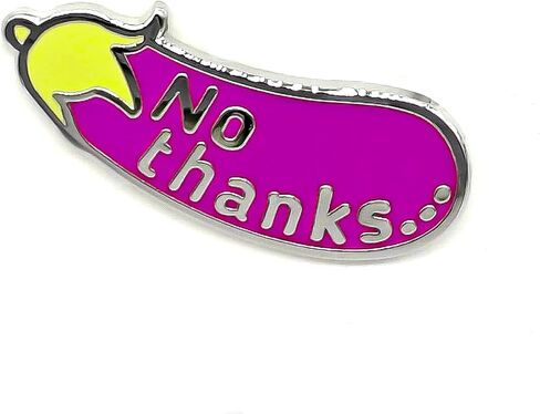 No Thanks...Aubergine Eggplant Enamel Pin - Fun Series - Enamel Lapel Pin - Plated Badge for Clothing, Bags, and Lanyards in Kuwait