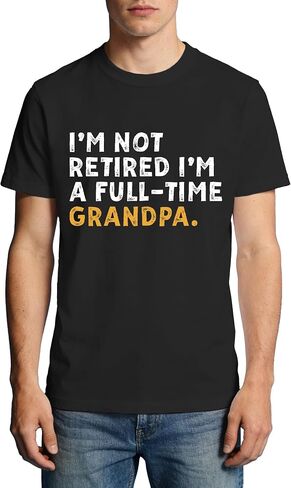 Retirement Shirt for Men I'm Not Retired I'm A Full-Time Grandpa T-Shirt Grandfather Life Tee Tops in Saudi Arabia