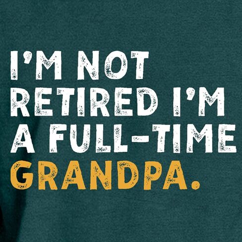 Retirement Shirt for Men I'm Not Retired I'm A Full-Time Grandpa T-Shirt Grandfather Life Tee Tops in Kuwait