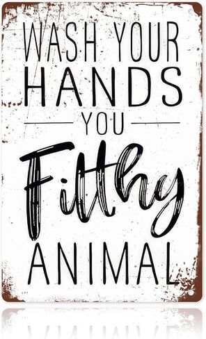 Funny Bathroom Wall Decor Metal Sign - Wash Your Hands You Filthy Animal, Humor Quote Gifts for Guest Bath & Office Restroom 8x12 Inches (701) in Saudi Arabia