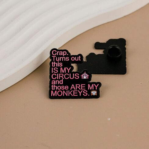 Crap Turns Out This Is My Circus And Those Are My Monkeys, Sarcastic Office Chaos Humor Enamel Pin, Sarcastic Workplace Humor Pin Brooch For Sarcastic Coworker Sassy Boss Manager, Circus Monkey Sarcasm Brooch Badge, Chaotic Sarcasm Lapel Badges, Work Life in Saudi Arabia