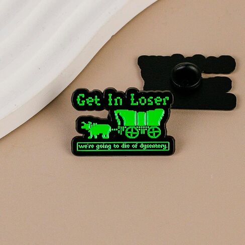 Get In Loser You Have Died Of Dysentery Retro 80s Gaming Green Pixel 8-Bit Enamel Pin For 80s Nostalgia, Funny Nostalgic Gamer Pin Brooch, Sarcastic Dark Humor Meme Culture Brooch Badge For Retro Game Lover, Vintage Gaming Meme Lapel Badges, Pixel Nostalg in Saudi Arabia