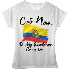 Cute Now... 'Til My Ecuadorian Comes Out Flag of Ecuador Female Crew Neck T-Shirt in Saudi Arabia