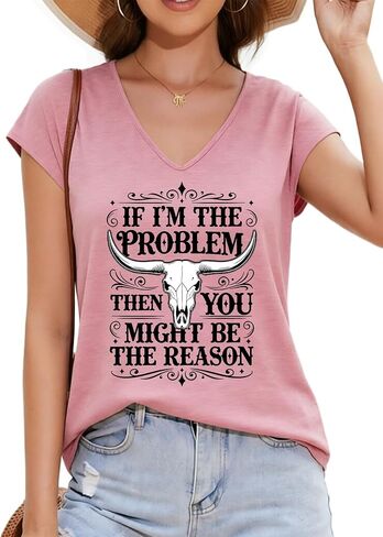 Womens If I'm The Problem You Might Be The Reason V-Neck T-Shirt Tee Ladies Top Colored Cotton Shirt in Kuwait