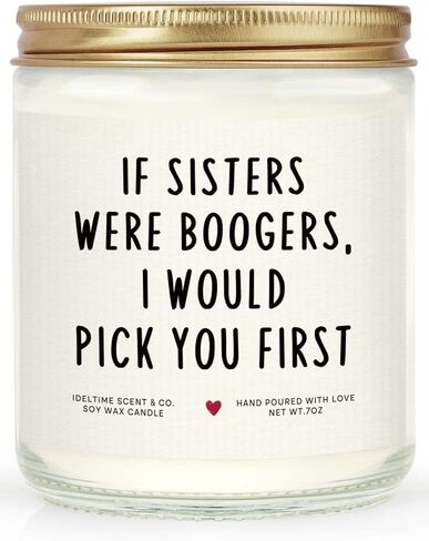 Sister Birthday Gifts, If Sisters were Boogers Candle, Funny Sisters Gifts from Sister Brother on Birthday, Graduation, Christmas, Natural Soy Wax, Lavender Scent, 7oz, Handmade in Saudi Arabia