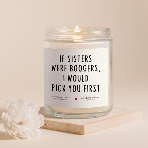 Sister Birthday Gifts, If Sisters were Boogers Candle, Funny Sisters Gifts from Sister Brother on Birthday, Graduation, Christmas, Natural Soy Wax, Lavender Scent, 7oz, Handmade in Saudi Arabia