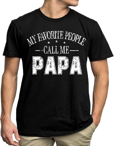 Dad Shirt for Men My Favorite People Call Me Papa Funny Shirts Best Dad Ever Gifts Fathers Day Tops for Grandpa in Saudi Arabia