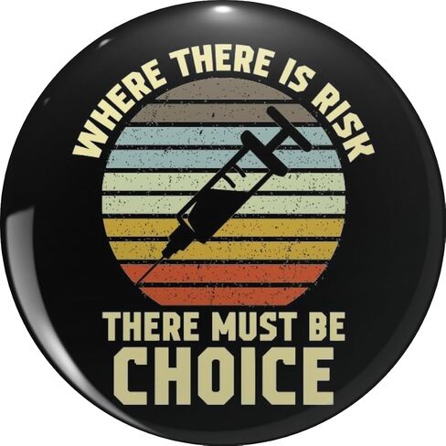 Where There Is Risk There Must Be Choice Funny Retro Vintage Vaccine Syinge Social Distancing Quarantine Lover Gift For Dad Mom Family Wife Husband Pin Lapel Pin Cute Brooch Pins Badges 0.75" in Saudi Arabia