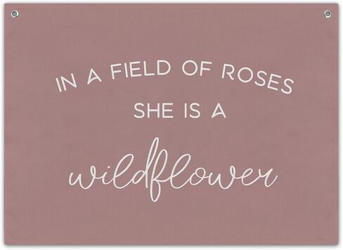 Wildflower Nursery Wall Decor, In a Field Full of Roses She Is a Wildflower Canvas Banner, 20x30 inches Pink Wall Hanging Flag Linen Tapestry Decorations for Bedroom Classroom Playroom -004 in Saudi Arabia