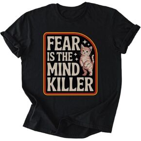 Fear Can Be The Mind Killer Cat T-Shirt, Sci-Fi Quote Style Tee for Book Lovers, Unisex Graphic Shirt in Saudi Arabia
