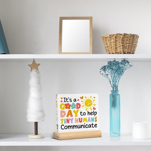 Speech Pathologist Teacher Gift, Speech Therapist Desk Decorative Sign, It's a Good Day to Help Tiny Humans Communicate Acrylic Plaque Sign AAC SLP Gift in Kuwait