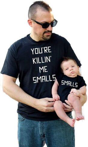 You're Killin ME Smalls Father's Son Daughter tee Matching Shirt Men Day Killing in Saudi Arabia