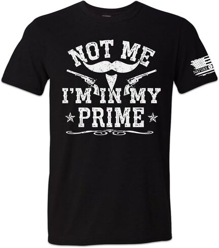 Not Me I'm in My Prime T-Shirt in Saudi Arabia