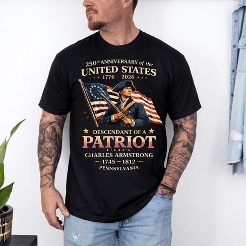 Custom Descendant of a Patriot T-Shirt, Personalized 250th Anniversary USA Tee, 1776-2026 American Heritage Gift Black in Saudi Arabia