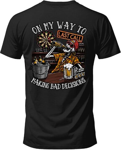 Salty Bones On My Way to Making Bad Decisions Last Call Graphic T-Shirt, 100% Ringspun Cotton, Classic Fit, Printed in USA in Saudi Arabia