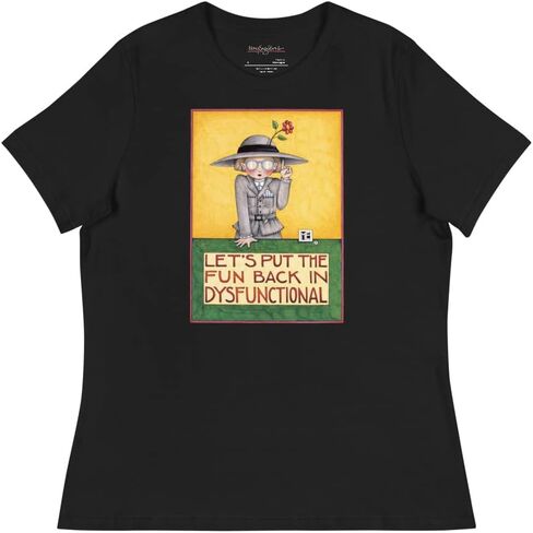 Mary Engelbreit Dysfunctional Women's T-Shirt in Saudi Arabia