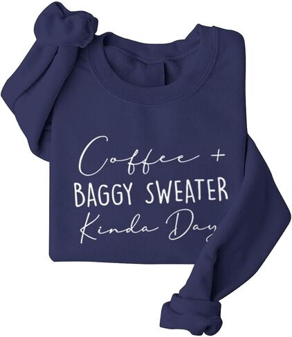 Coffee Baggy Sweater Kinda Day Letter Print Sweatshirts Women Round Neck Long Sleeve Pullovers Plus Size Sweatshirt in Saudi Arabia