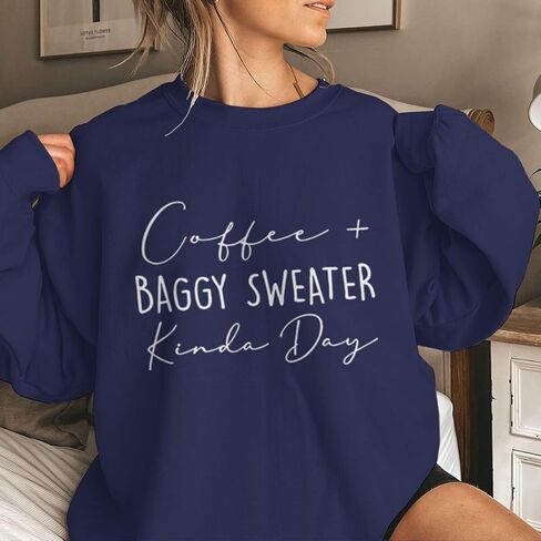 Coffee Baggy Sweater Kinda Day Letter Print Sweatshirts Women Round Neck Long Sleeve Pullovers Plus Size Sweatshirt in Saudi Arabia