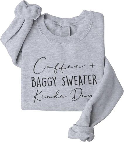 Coffee Baggy Sweater Kinda Day Letter Print Sweatshirts Women Round Neck Long Sleeve Pullovers Plus Size Sweatshirt in Saudi Arabia
